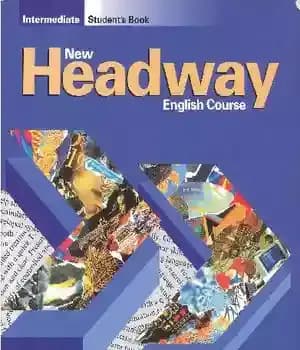 دانلود کتاب New Headway Intermediate (Student book – پیشرو جدید میانی (کتاب دانشجویی