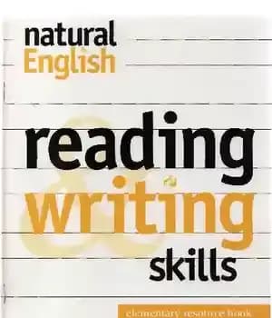 دانلود کتاب Natural English. Reading And Writing Skills Resource Book Elementary Level – انگلیسی طبیعی. مهارت خواندن و نوشتن کتاب…