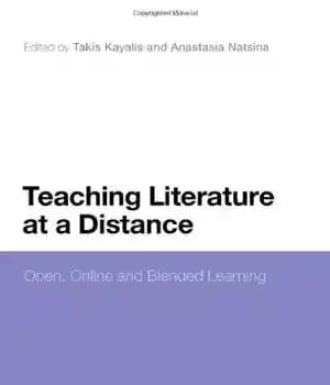 دانلود کتاب Teaching Literature at a Distance: Open, Online and Blended Learning – آموزش ادبیات از راه دور: آموزش باز،…