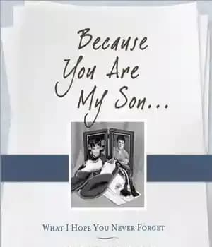 دانلود کتاب Because You Are My Son: What I Hope You Never Forget – چون تو پسر من هستی: چیزی…