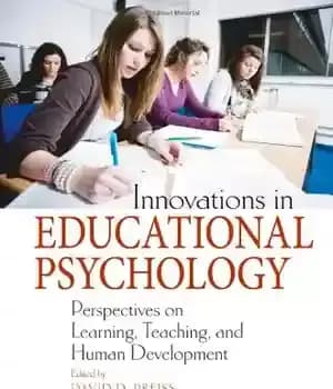 دانلود کتاب Innovations in Educational Psychology: Perspectives on Learning, Teaching, and Human Development – نوآوریها در روانشناسی تربیتی: دیدگاههای یادگیری،…