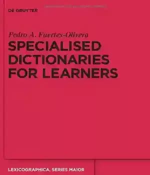 دانلود کتاب Specialised Dictionaries for Learners (Lexicographica. Series Maior Supplementbande Zum Internationalen Jahrbuch Fur Lexikographie) – دیکشنری های تخصصی برای…