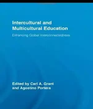 دانلود کتاب Intercultural and Multicultural Education: Enhancing Global Interconnectedness (Routledge Research in Education) – آموزش بین فرهنگی و چندفرهنگی: تقویت…