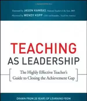 دانلود کتاب Teaching As Leadership: The Highly Effective Teacher’s Guide to Closing the Achievement Gap – آموزش به عنوان رهبری:…