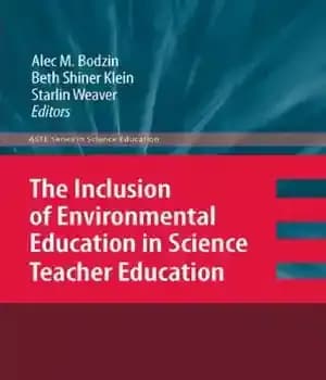 دانلود کتاب The Inclusion of Environmental Education in Science Teacher Education – گنجاندن آموزش محیط زیست در تربیت معلم علوم