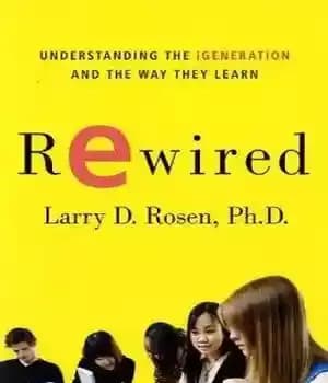دانلود کتاب Rewired: Understanding the iGeneration and the Way They Learn – Rewired: درک iGeneration و روشی که آنها یاد…