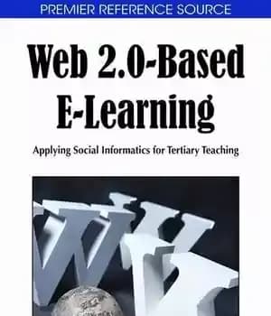 دانلود کتاب Web 2.0-Based E-Learning: Applying Social Informatics for Tertiary Teaching (Premier Reference Source) – آموزش الکترونیکی مبتنی بر وب…
