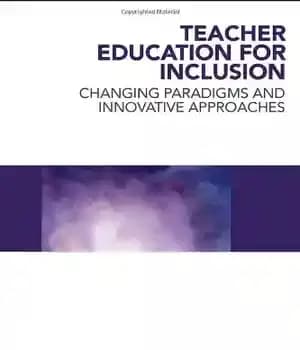 دانلود کتاب Teacher Education for Inclusion: Changing Paradigms and Innovative Approaches – آموزش معلمان برای گنجاندن: تغییر پارادایم ها و…
