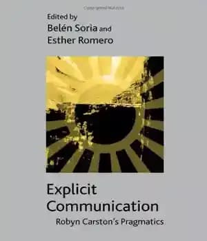 دانلود کتاب Explicit Communication: Robyn Carston’s Pragmatics (Palgrave Studies in Pragmatics, Language and Cognition) – ارتباط صریح: عمل شناسی رابین…