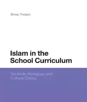 دانلود کتاب Islam in the School Curriculum: Symbolic Pedagogy and Cultural Claims – اسلام در برنامه درسی مدرسه: آموزش نمادین…