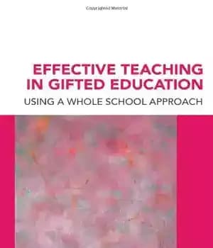 دانلود کتاب Effective Teaching in Gifted Education: Using a Whole School Approach – آموزش مؤثر در آموزش تیزهوشان: با استفاده…