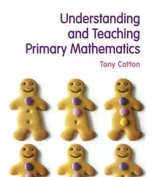 دانلود کتاب Understanding and Teaching Primary Mathematics – درک و آموزش ریاضیات ابتدایی