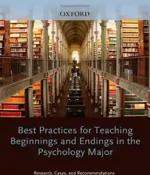 دانلود کتاب Best Practices for Teaching Beginnings and Endings in the Psychology Major: Research, Cases, and Recommendations – بهترین روش…