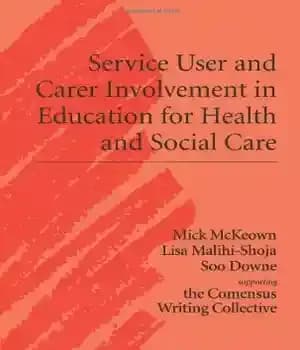 دانلود کتاب Service User and Carer Involvement in Health and Social Care Education – مشارکت کاربران و مراقبین خدمات در…