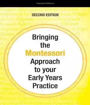 دانلود کتاب Bringing the Montessori Approach to your Early Years Practice, 2nd Edition (Bringing … to your Early Years Practice)…