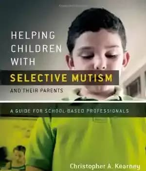دانلود کتاب Helping Children with Selective Mutism and Their Parents: A Guide for School-Based Professionals – کمک به کودکان مبتلا…