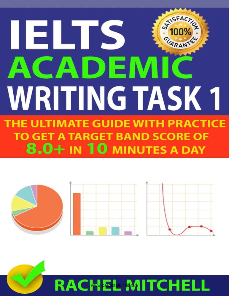 کتاب رایتینگ آکادمیک آیلتس: تسک ۱ (IELTS Academic Writing Task 1) نسخه انگلیسی PDF | ریچل میچل (Rachel Mitchell)