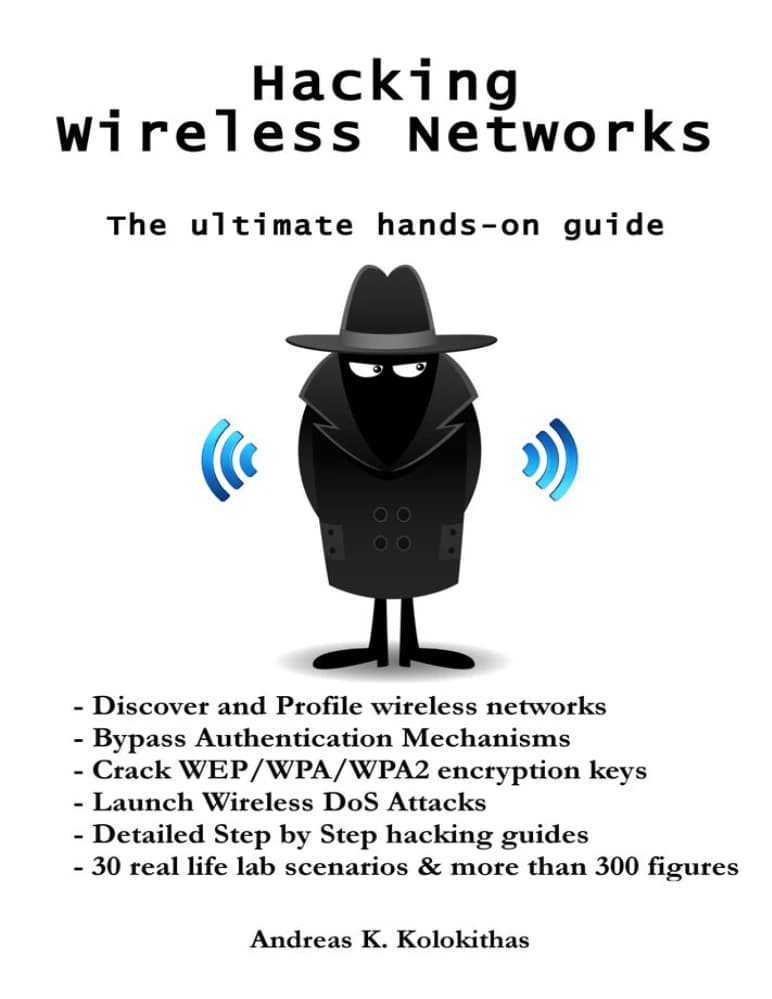 کتاب هک شبکه های بی سیم: راهنمای نهایی عملی (Hacking Wireless Networks: The ultimate hands-on guide) نسخه انگلیسی PDF | آندریاس کی. کولوکیتاس