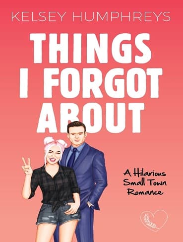 کتاب Things I Forgot About (Heartlanders Book 5) (متن کامل)