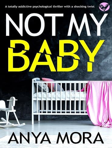 کتاب Not My Baby (Unputdownable Psychological Thrillers) (متن کامل)