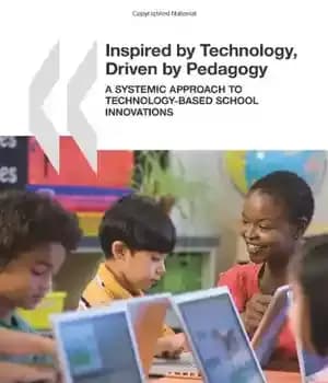 دانلود کتاب Inspired by Technology, Driven by Pedagogy: A Systemic Approach to Technology-Based School Innovations – با الهام از فناوری،…