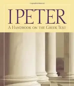 دانلود کتاب 1 Peter: A Handbook on the Greek Text (Baylor Handbook on the Greek New Testament) – 1 پیتر:…