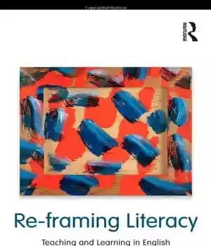 دانلود کتاب Re-framing Literacy: Teaching and Learning in English and the Language Arts (Language, Culture, and Teaching Series) – چارچوب…