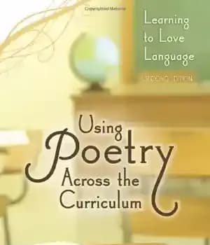 دانلود کتاب Using Poetry Across the Curriculum: Learning to Love Language – استفاده از شعر در سراسر برنامه درسی: یادگیری…