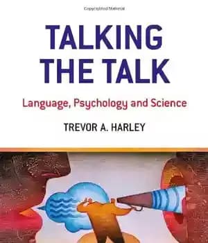 دانلود کتاب Talking the Talk: Language, Psychology and Science – Talking the Talk: زبان، روانشناسی و علم