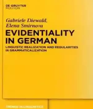 دانلود کتاب Evidentiality in German: Linguistic Realization and Regularities in Grammaticalization (Trends in Linguistics. Studies and Monographs) – شواهد در…