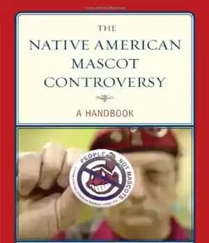دانلود کتاب The Native American Mascot Controversy: A Handbook – مناقشه طلسم بومی آمریکا: یک کتابچه راهنما