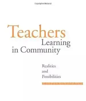 دانلود کتاب Teachers Learning in Community: Realities and Possibilities – معلمان در حال یادگیری در جامعه: واقعیت ها و امکانات
