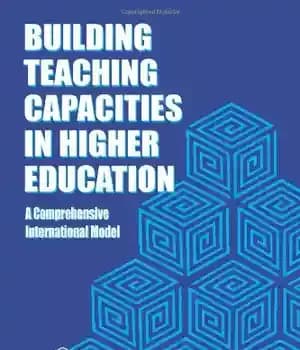 دانلود کتاب Building Teaching Capacities in Higher Education: A Comprehensive International Model – ایجاد ظرفیت های آموزشی در آموزش عالی:…
