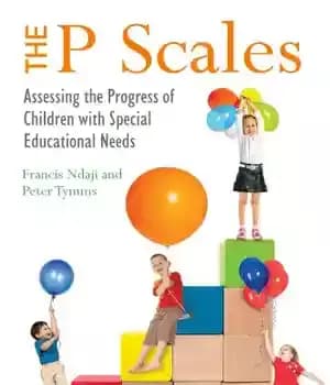 دانلود کتاب The P scales: Assessing the Progress of Children with Special Educational Needs – مقیاس P: ارزیابی پیشرفت کودکان…