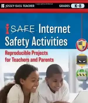 دانلود کتاب i-SAFE Internet Safety Activities: Reproducible Projects for Teachers and Parents, Grades K-8 (Jossey-Bass Teacher) – فعالیت‌های ایمنی اینترنت…