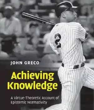 دانلود کتاب Achieving Knowledge: A Virtue-Theoretic Account of Epistemic Normativity – دستیابی به دانش: روایتی فضیلت-نظری از هنجارگرایی معرفتی