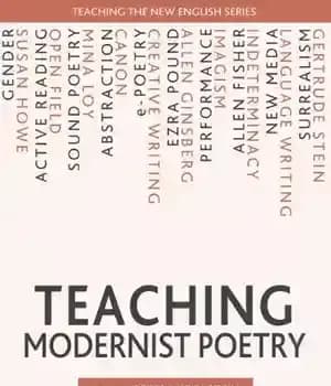 دانلود کتاب Teaching Modernist Poetry (Teaching the New English) – آموزش شعر مدرنیستی (آموزش زبان انگلیسی جدید)