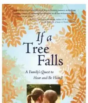 دانلود کتاب If a Tree Falls: A Family’s Quest to Hear and Be Heard – اگر درختی بیفتد: تلاش خانواده…