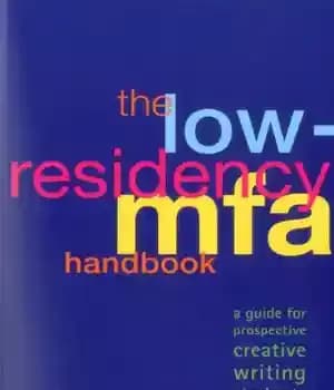 دانلود کتاب Low-Residency MFA Handbook: A Guide for Prospective Creative Writing Students – دفترچه راهنمای MFA با اقامت کم: راهنمای…