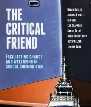 دانلود کتاب The Critical Friend: Facilitating Change and Wellbeing in School Communities – دوست انتقادی: تسهیل تغییر و رفاه در…