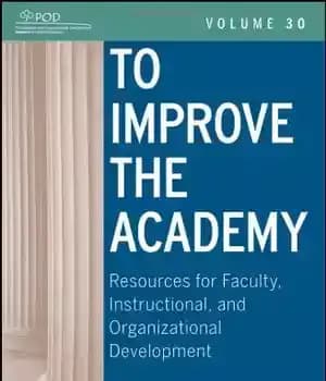 دانلود کتاب To Improve the Academy: Resources for Faculty, Instructional, and Organizational Development (JB – Anker, 30) – برای بهبود…