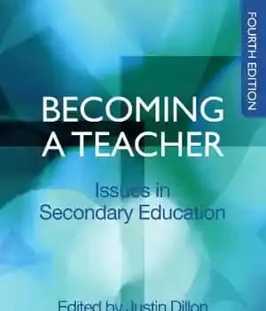 دانلود کتاب Becoming a Teacher: Issues in Secondary Teaching – معلم شدن: مسائل مربوط به آموزش متوسطه