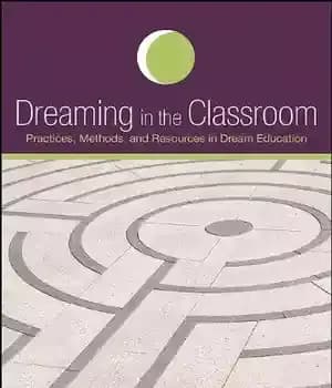 دانلود کتاب Dreaming in the Classroom: Practices, Methods, and Resources in Dream Education (S U N Y Series in Dream…