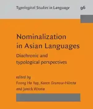 دانلود کتاب Nominalization in Asian Languages: Diachronic and Typological Perspectives – نامگذاری در زبانهای آسیایی: دیدگاههای دیاکرونیک و تیپولوژیک