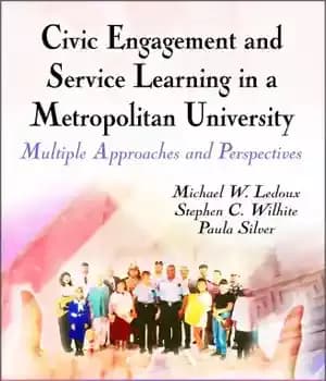 دانلود کتاب Civic Engagement and Service Learning in a Metropolitan University: Multiple Approaches and Perspectives – مشارکت مدنی و یادگیری…