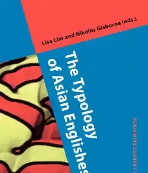 دانلود کتاب The Typology of Asian Englishes – گونه شناسی انگلیسی های آسیایی