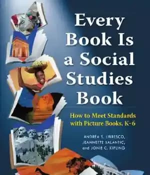 دانلود کتاب Every Book Is a Social Studies Book: How to Meet Standards with Picture Books, K-6 – هر کتاب…