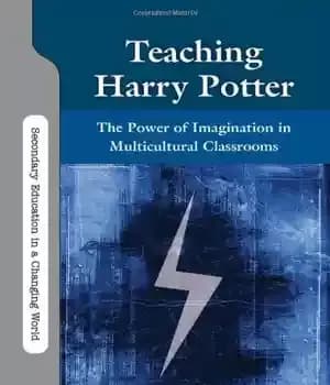 دانلود کتاب Teaching Harry Potter: The Power of Imagination in Multicultural Classrooms (Secondary Education in a Changing World) – آموزش…