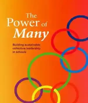 دانلود کتاب The Power of Many. Building Sustainable Collective Leadership in Schools – قدرت خیلی ها. ایجاد رهبری جمعی پایدار…