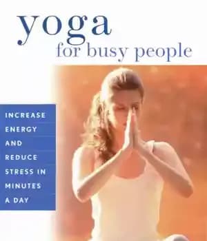دانلود کتاب Yoga for Busy People: Increase Energy and Reduce Stress in Minutes a Day – :…